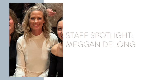 Staff Spotlight: Meggan Delong