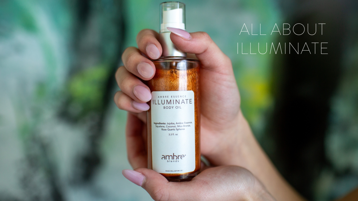 All About Illuminate – Ambre Blends, image size:1200x675