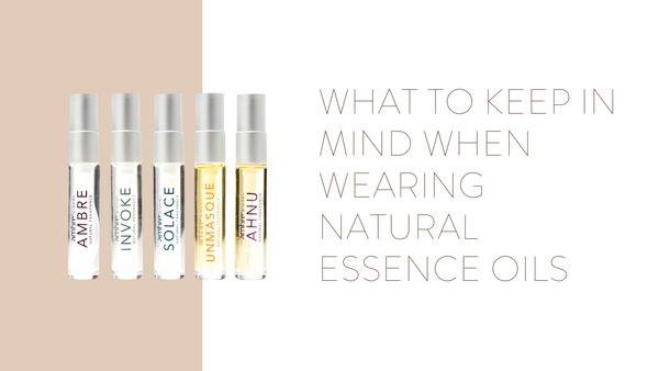 What to Keep in Mind When Wearing Natural Essence Oils