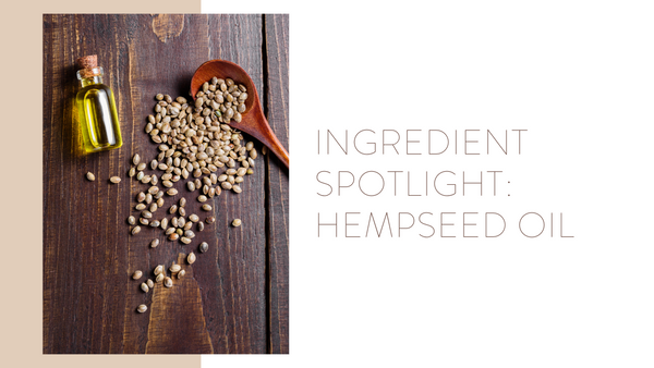 All About Hempseed Oil: A Multipurpose Natural Remedy